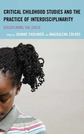 Critical Childhood Studies and the Practice of