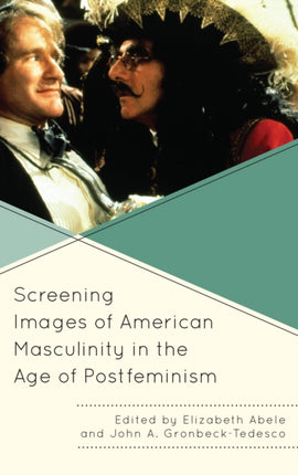 Screening Images of American Masculinity in the