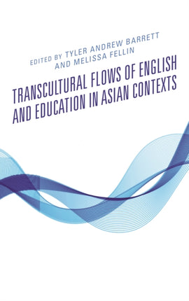 Transcultural Flows of English and Education in