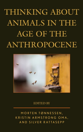 Thinking about Animals in the Age of the