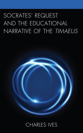 Socrates Request and the Educational Narrative of