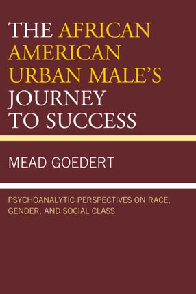 The African American Urban Males Journey to