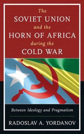 The Soviet Union and the Horn of Africa during