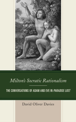Miltons Socratic Rationalism
