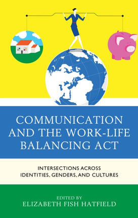 Communication and the WorkLife Balancing Act