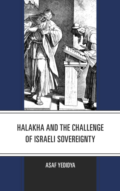 Halakha and the Challenge of Israeli Sovereignty