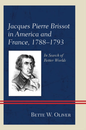 Jacques Pierre Brissot in America and France
