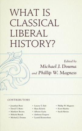 What Is Classical Liberal History