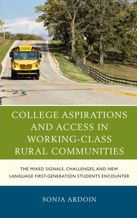 College Aspirations and Access in WorkingClass
