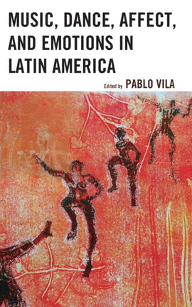 Music Dance Affect and Emotions in Latin America