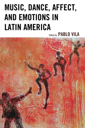 Music Dance Affect and Emotions in Latin America