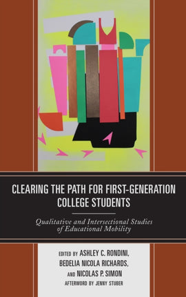 Clearing the Path for FirstGeneration College