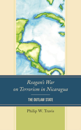 Reagans War on Terrorism in Nicaragua