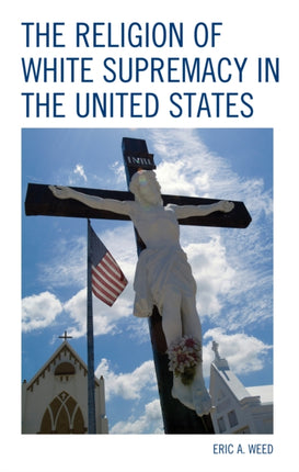 The Religion of White Supremacy in the United
