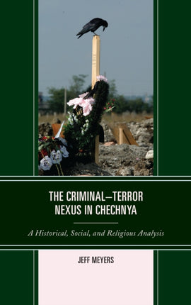 The CriminalTerror Nexus in Chechnya