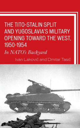 The TitoStalin Split and Yugoslavias Military
