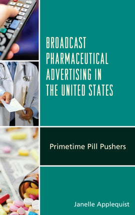 Broadcast Pharmaceutical Advertising in the