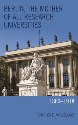 Berlin the Mother of All Research Universities
