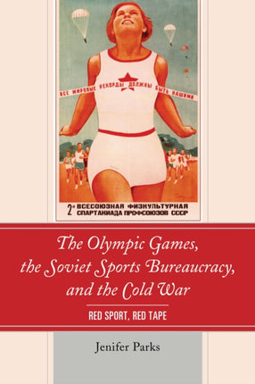 The Olympic Games the Soviet Sports Bureaucracy