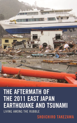 The Aftermath of the 2011 East Japan Earthquake