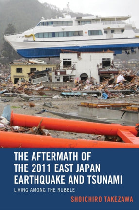 The Aftermath of the 2011 East Japan Earthquake