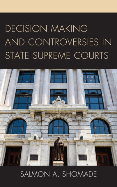 Decision Making and Controversies in State