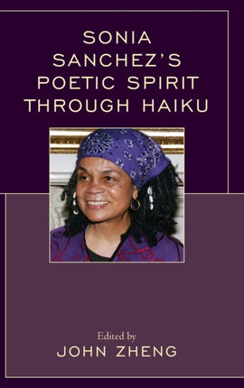 Sonia Sanchezs Poetic Spirit through Haiku