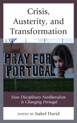 Crisis Austerity and Transformation