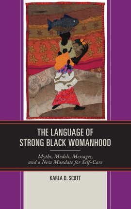 The Language of Strong Black Womanhood