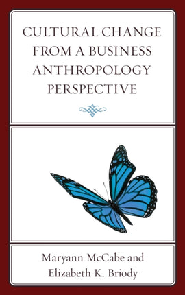 Cultural Change from a Business Anthropology