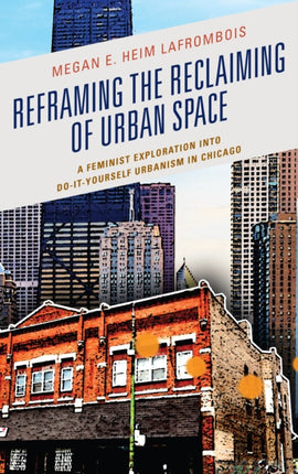 Reframing the Reclaiming of Urban Space