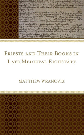 Priests and Their Books in Late Medieval