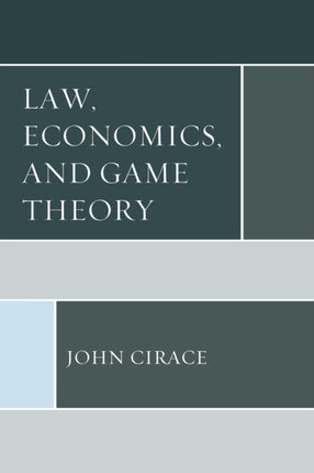 Law Economics and Game Theory