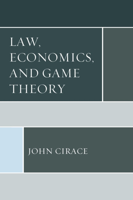 Law Economics and Game Theory