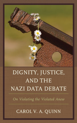 Dignity Justice and the Nazi Data Debate