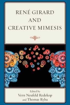 Rene Girard and Creative Mimesis