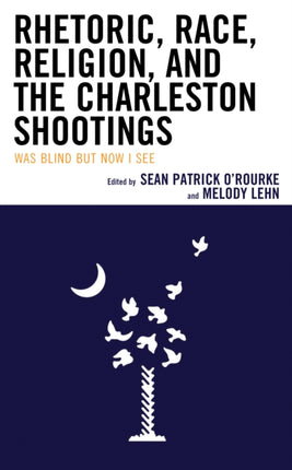 Rhetoric Race Religion and the Charleston