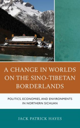 A Change in Worlds on the SinoTibetan Borderlands