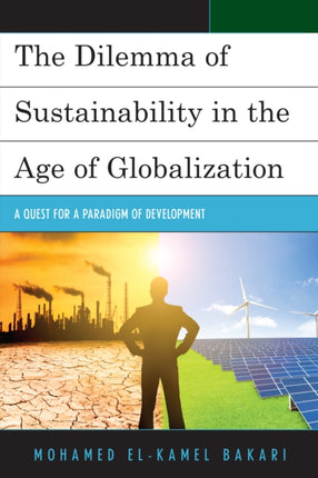 The Dilemma of Sustainability in the Age of