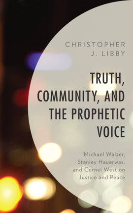 Truth Community and the Prophetic Voice