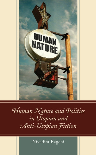 Human Nature and Politics in Utopian and