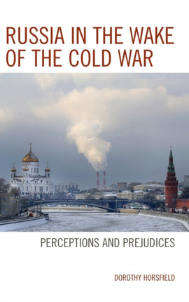 Russia in the Wake of the Cold War