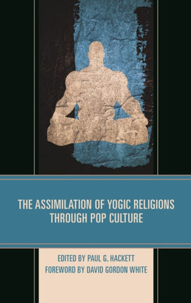 The Assimilation of Yogic Religions through Pop