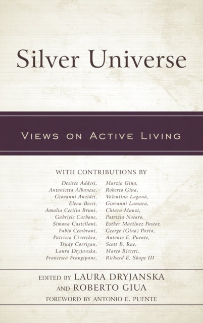 Silver Universe: Views on Active Living