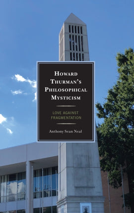 Howard Thurmans Philosophical Mysticism
