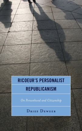 Ricoeurs Personalist Republicanism