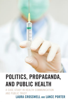 Politics Propaganda and Public Health