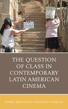 The Question of Class in Contemporary Latin