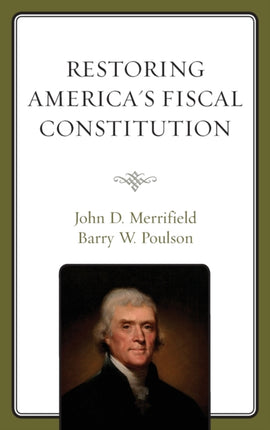 Restoring Americas Fiscal Constitution