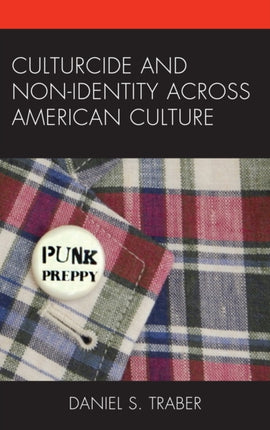 Culturcide and NonIdentity across American
